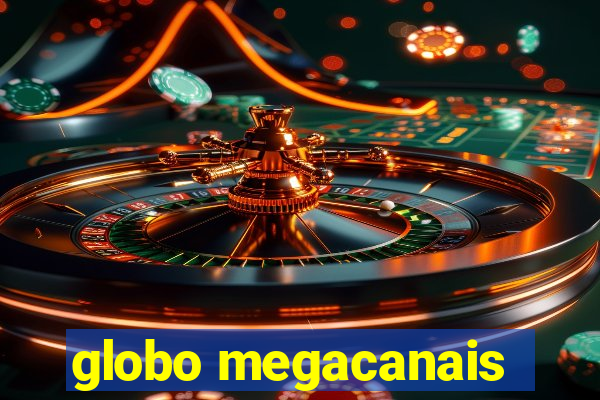 globo megacanais